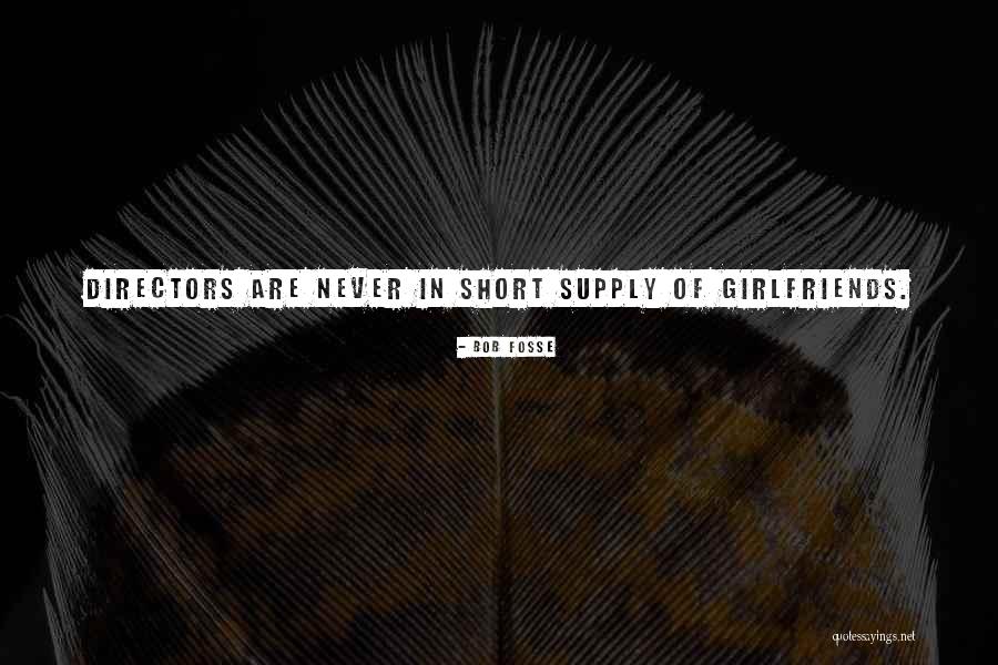 Davranis I Quotes By Bob Fosse Davranis I Quotes By Bob Fosse