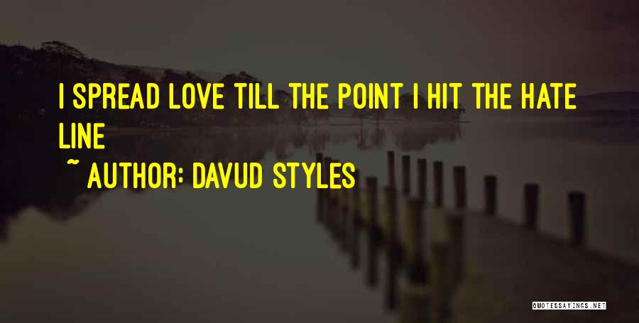 Davud Styles Quotes 1943221