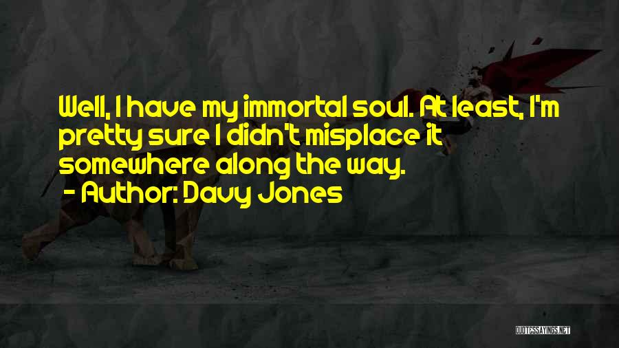 Davy Jones Quotes 1834919