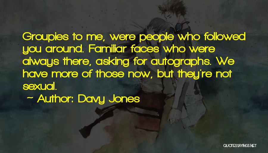 Davy Jones Quotes 2186965