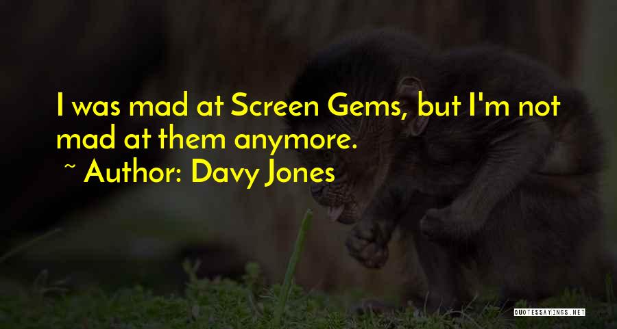 Davy Jones Quotes 873413