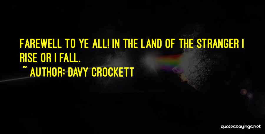 Davy Land Quotes By Davy Crockett