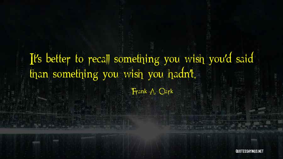 Dawali Restaurant Quotes By Frank A. Clark Dawali Restaurant Quotes By Frank A. Clark