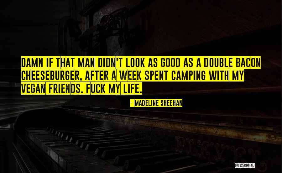 Dawdling Quotes By Madeline Sheehan Dawdling Quotes By Madeline Sheehan