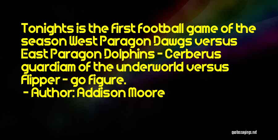 Dawgs Quotes By Addison Moore