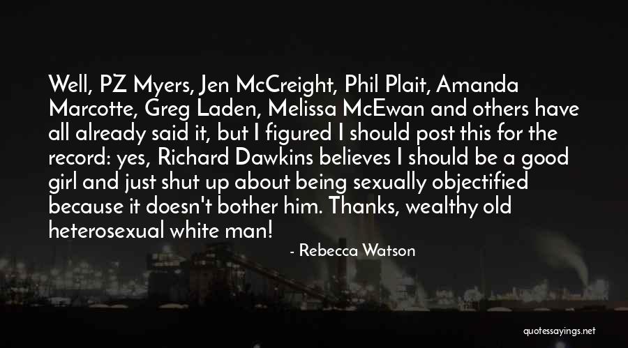 Dawkins Richard Quotes By Rebecca Watson Dawkins Richard Quotes By Rebecca Watson