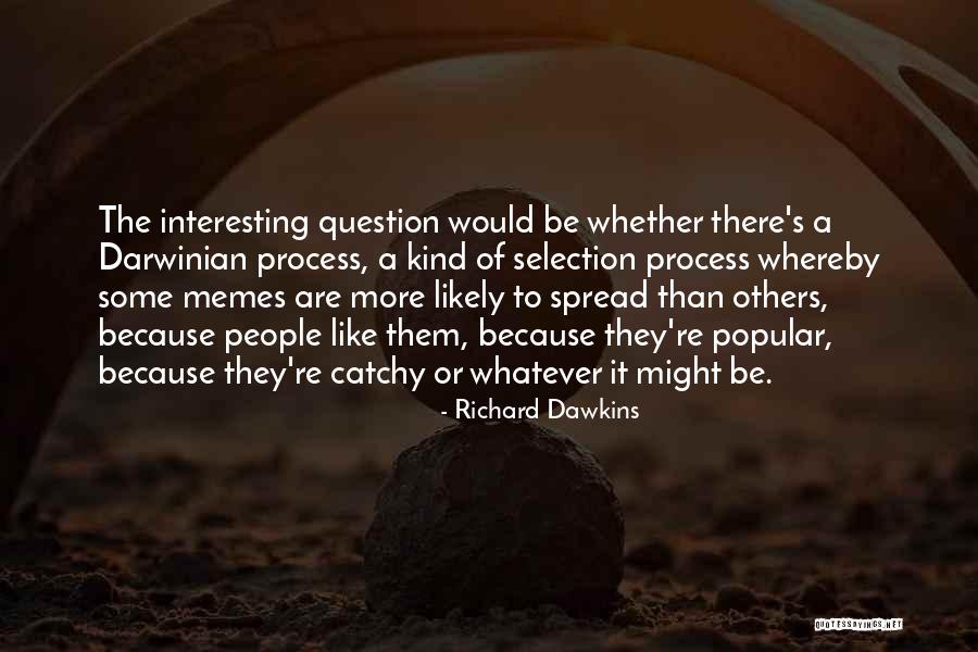 Dawkins Richard Quotes By Richard Dawkins