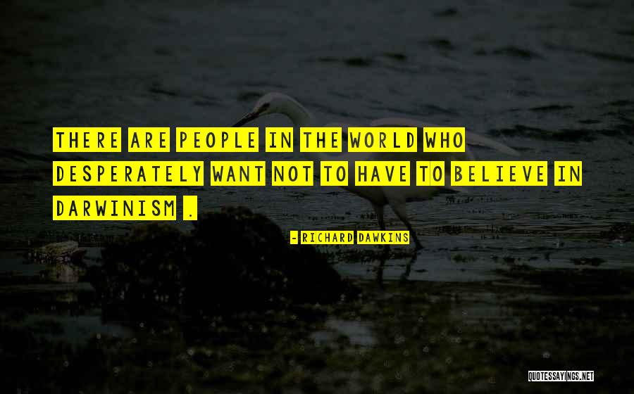 Dawkins Richard Quotes By Richard Dawkins Dawkins Richard Quotes By Richard Dawkins