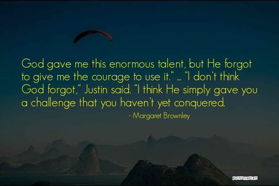 Dawley Farms Quotes By Margaret Brownley Dawley Farms Quotes By Margaret Brownley
