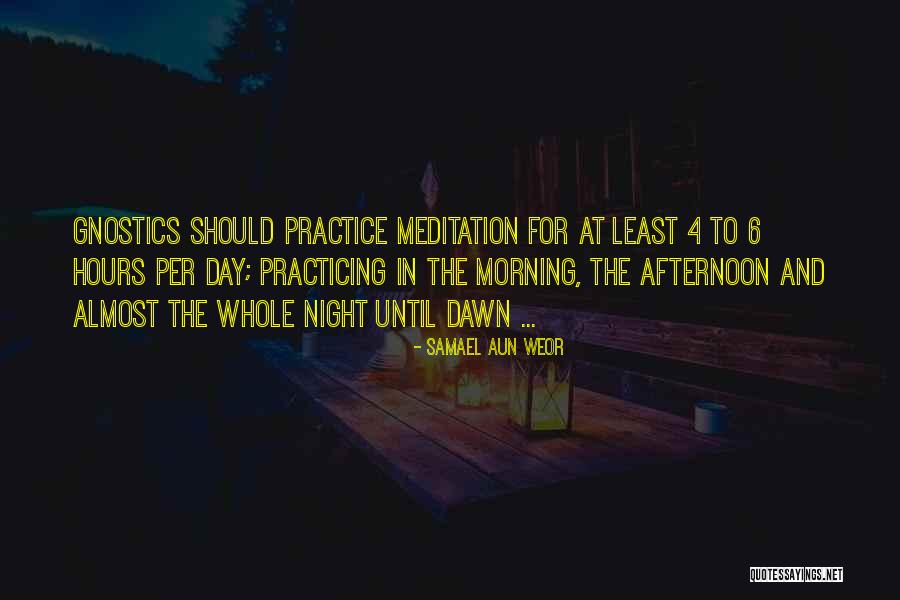 Dawn And Morning Quotes By Samael Aun Weor Dawn And Morning Quotes By Samael Aun Weor