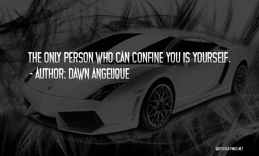 Dawn Angelique Quotes 582598