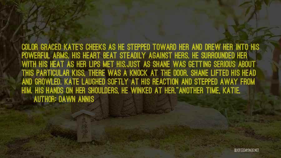 Dawn Annis Quotes 878790