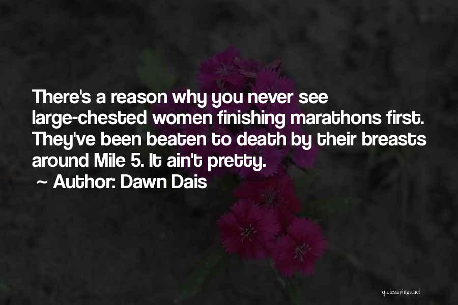 Dawn Dais Quotes 766352