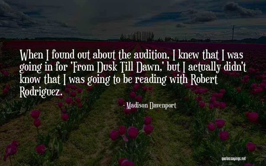Dawn Davenport Quotes By Madison Davenport Dawn Davenport Quotes By Madison Davenport