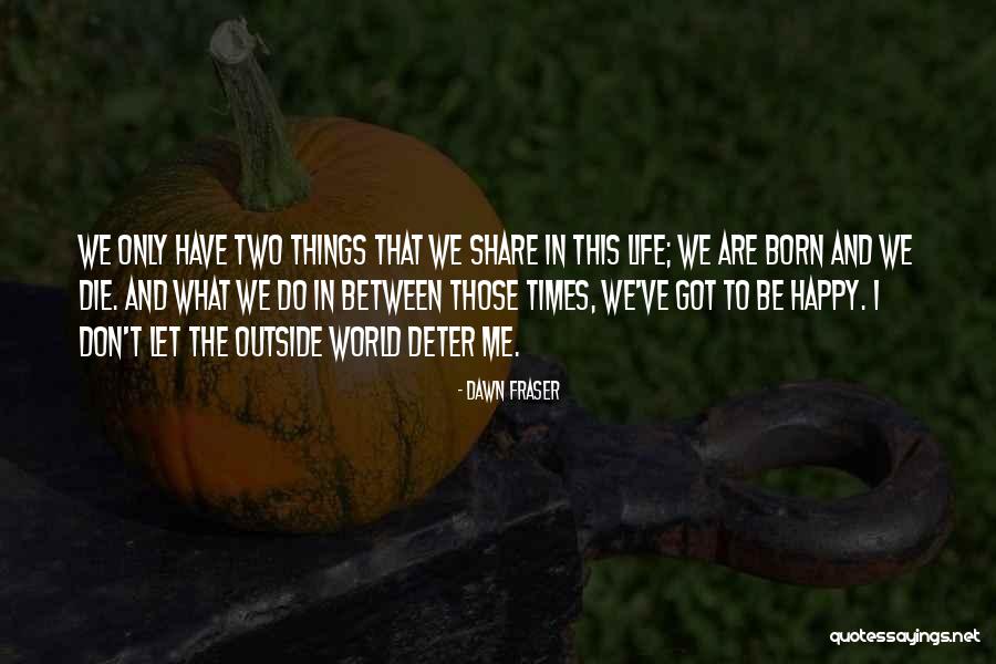 Dawn Fraser Quotes 1226069 Dawn Fraser Quotes 1226069