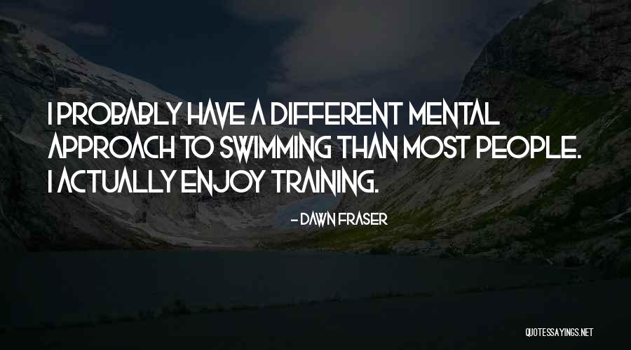 Dawn Fraser Quotes 1646029 Dawn Fraser Quotes 1646029