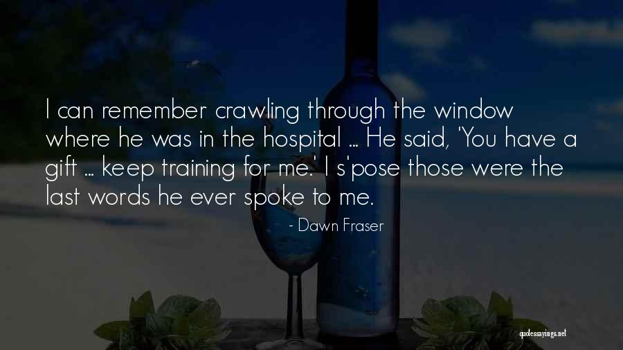 Dawn Fraser Quotes 2191919 Dawn Fraser Quotes 2191919