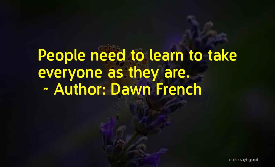 Dawn French Quotes 464799