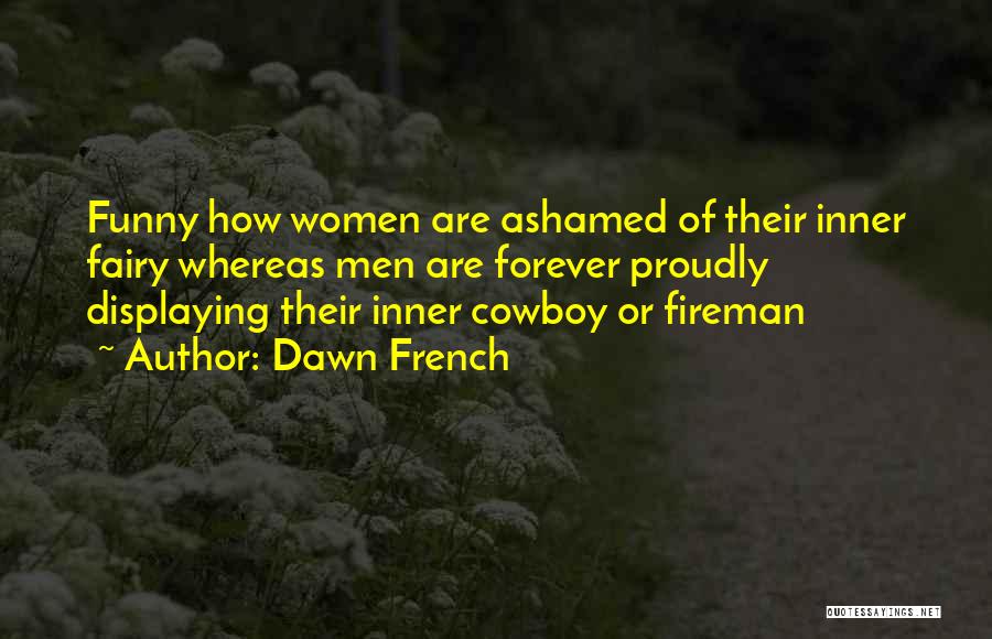 Dawn French Quotes 494789