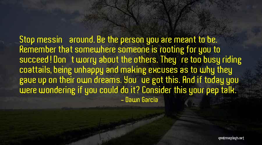 Dawn Garcia Quotes 1525814 Dawn Garcia Quotes 1525814