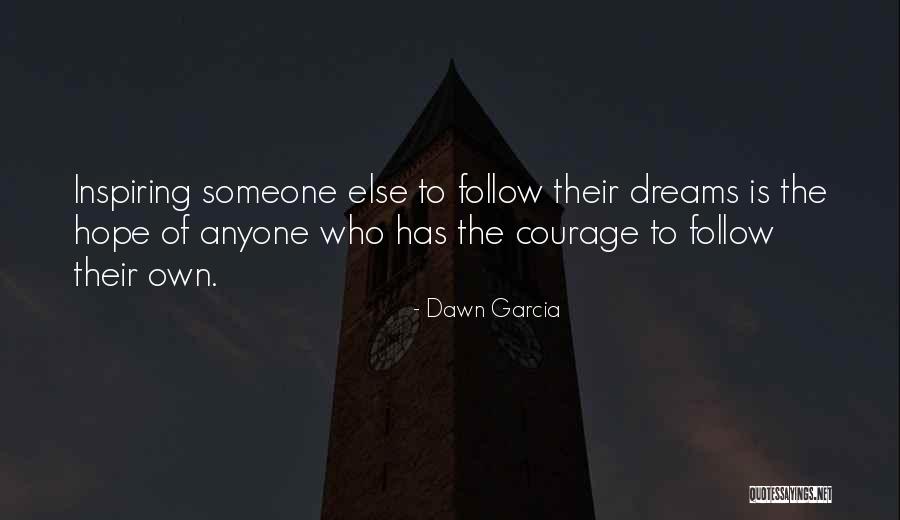 Dawn Garcia Quotes 649575