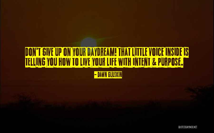 Dawn Gluskin Quotes 2219235 Dawn Gluskin Quotes 2219235