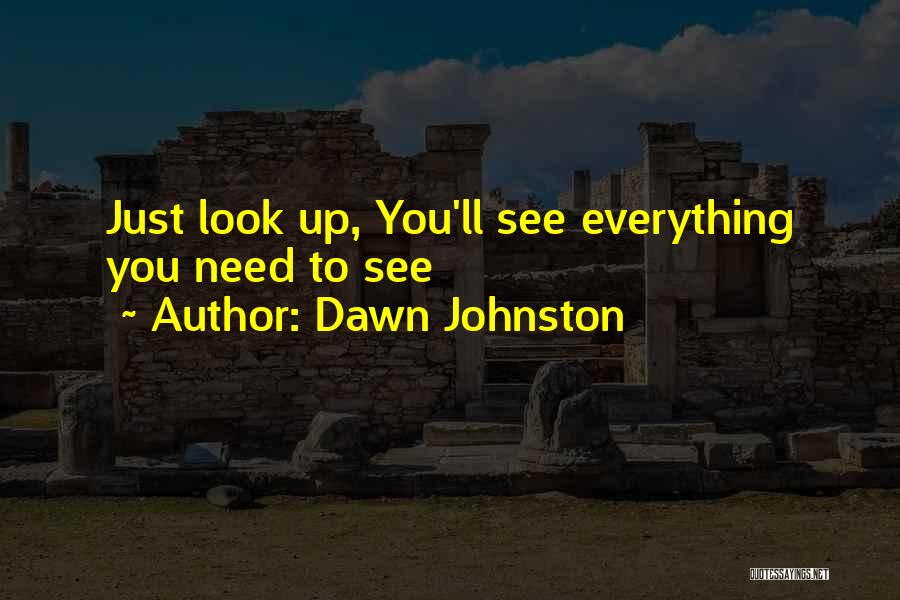 Dawn Johnston Quotes 733448