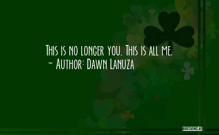 Dawn Lanuza Quotes 256170