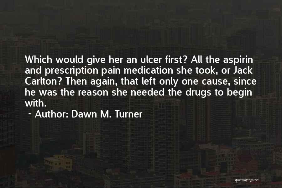 Dawn M. Turner Quotes 1106912