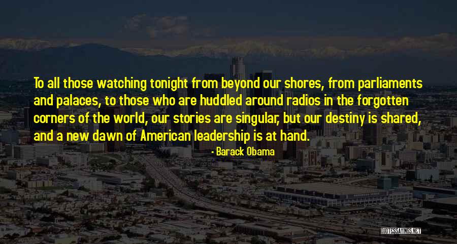 Dawn Of The New World Quotes By Barack Obama