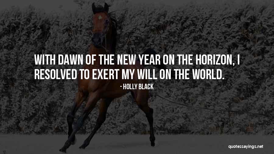 Dawn Of The New World Quotes By Holly Black