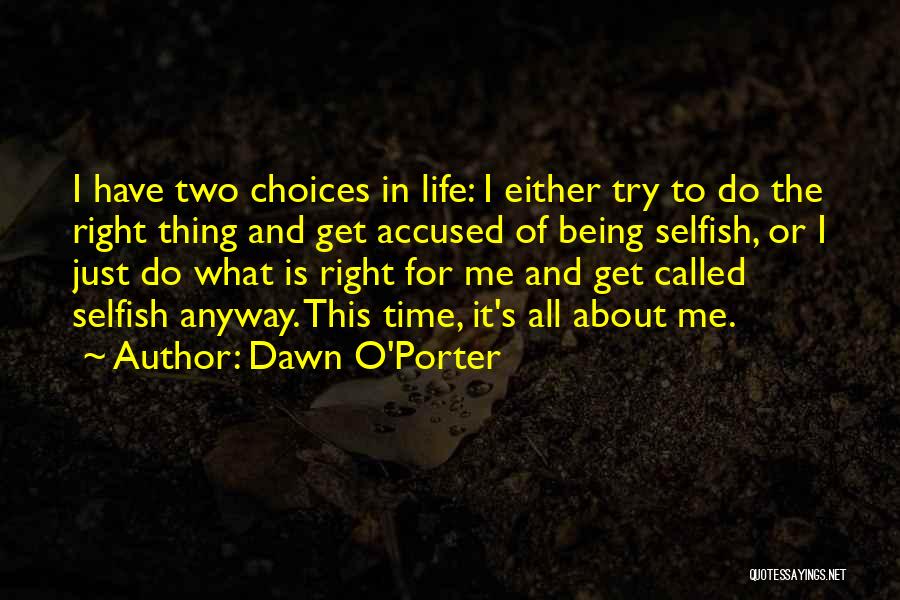 Dawn Of Time Quotes By Dawn O'Porter