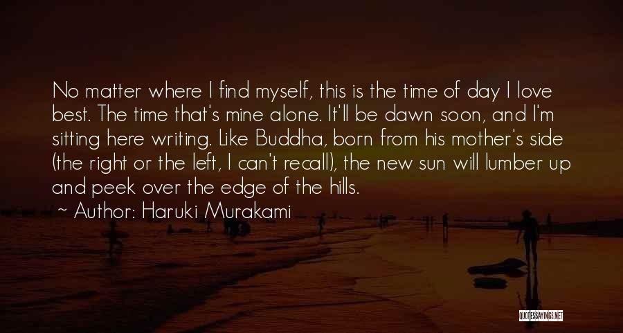 Dawn Of Time Quotes By Haruki Murakami