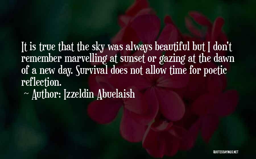 Dawn Of Time Quotes By Izzeldin Abuelaish