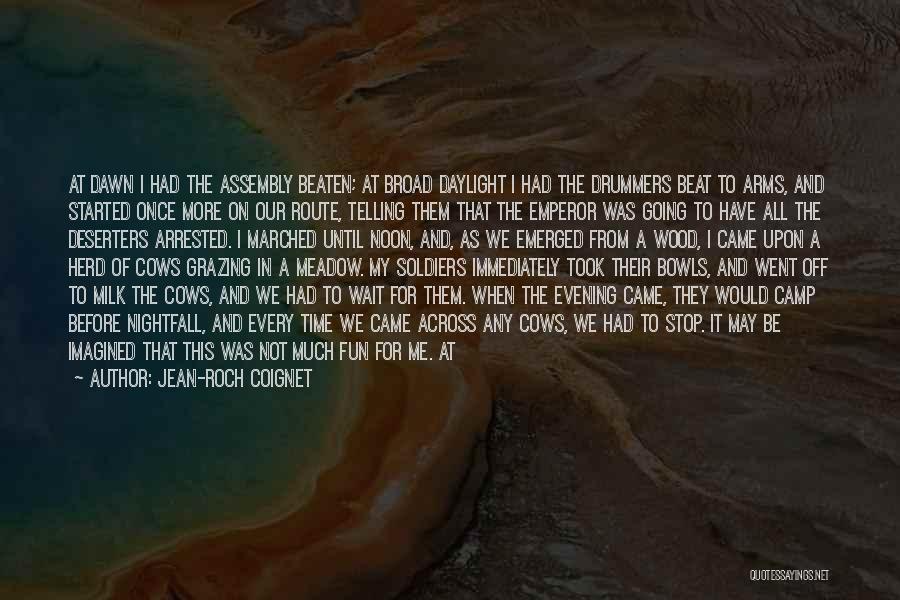 Dawn Of Time Quotes By Jean-Roch Coignet