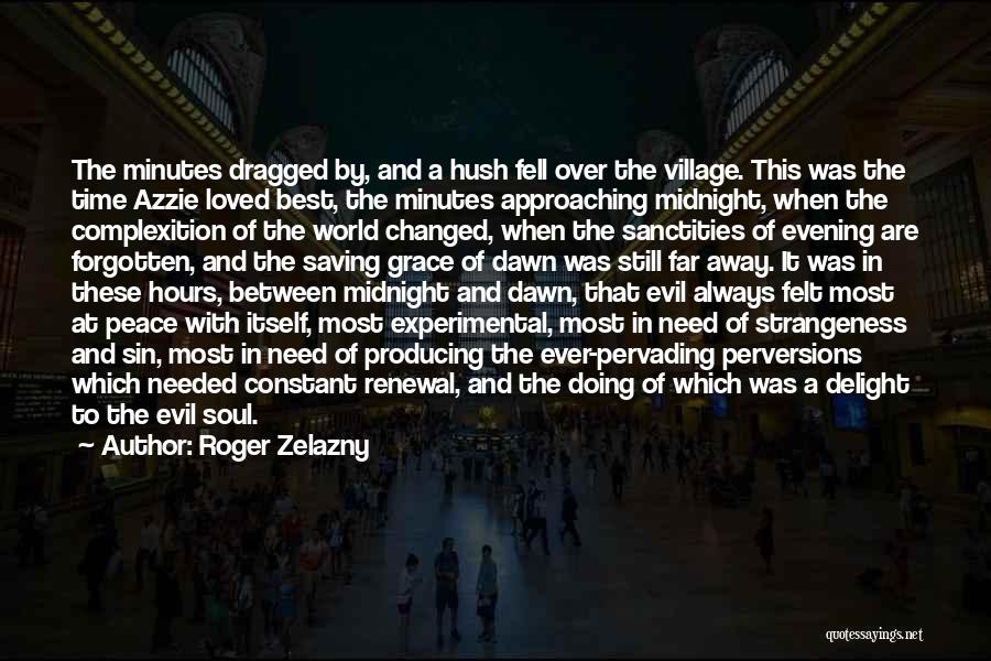 Dawn Of Time Quotes By Roger Zelazny