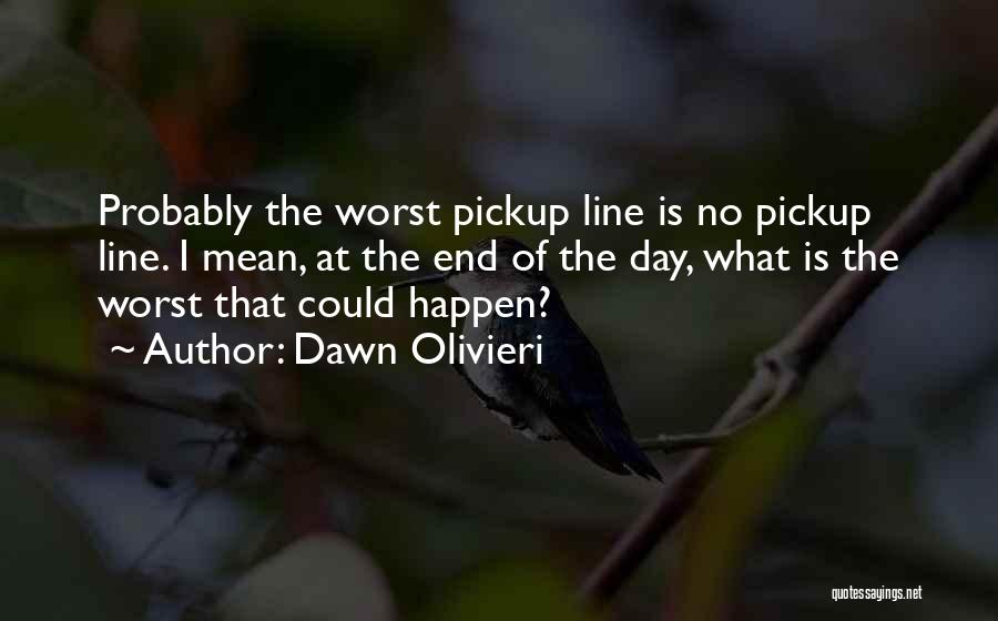 Dawn Olivieri Quotes 1215599
