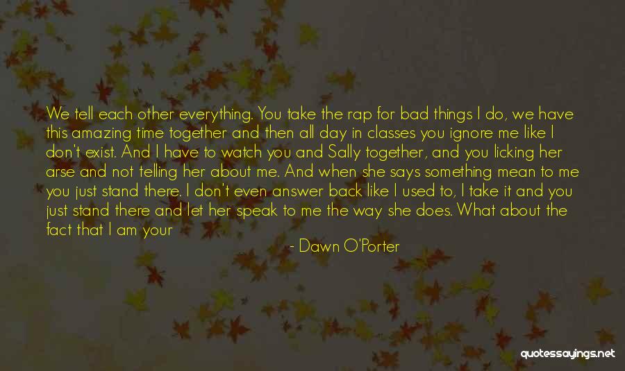 Dawn O'Porter Quotes 1324993 Dawn O'Porter Quotes 1324993