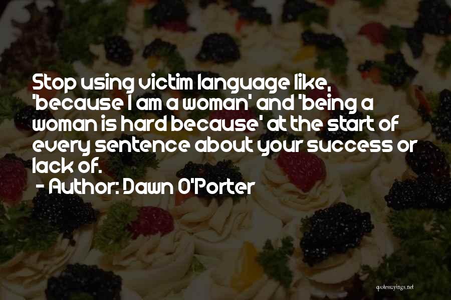 Dawn O'Porter Quotes 1839782