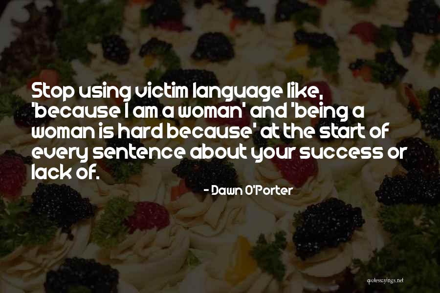 Dawn O'Porter Quotes 1839782 Dawn O'Porter Quotes 1839782
