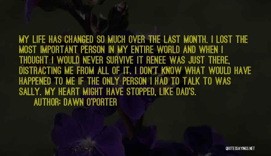 Dawn O'Porter Quotes 322899