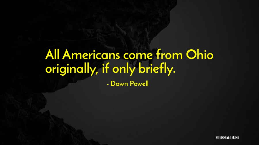Dawn Powell Quotes 1018469 Dawn Powell Quotes 1018469
