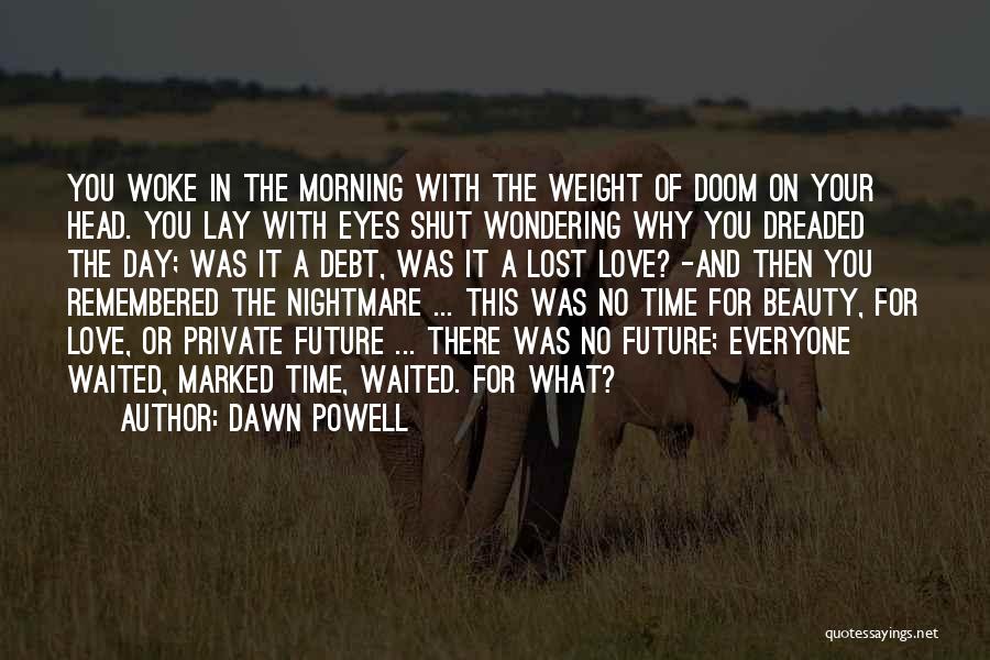 Dawn Powell Quotes 1540500