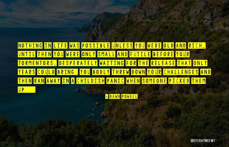 Dawn Powell Quotes 2173603 Dawn Powell Quotes 2173603