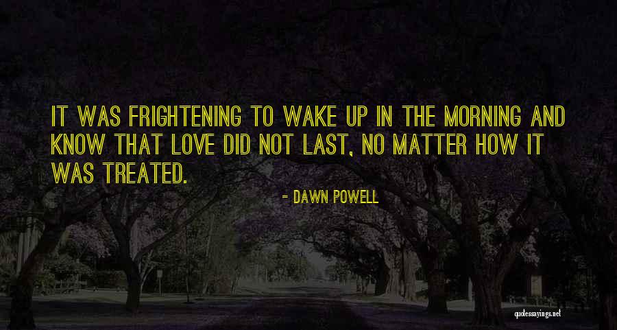 Dawn Powell Quotes 680841 Dawn Powell Quotes 680841