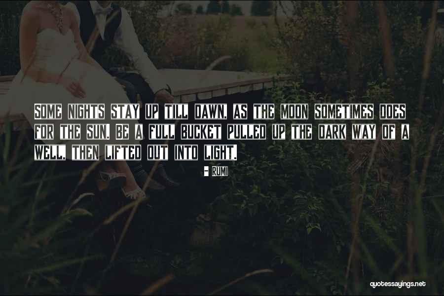 Dawn Rumi Quotes By Rumi Dawn Rumi Quotes By Rumi