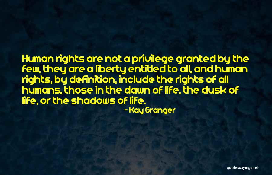 Dawn Till Dusk Quotes By Kay Granger