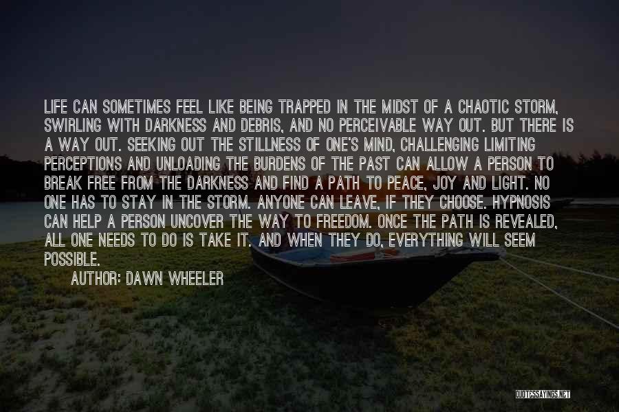 Dawn Wheeler Quotes 2258772