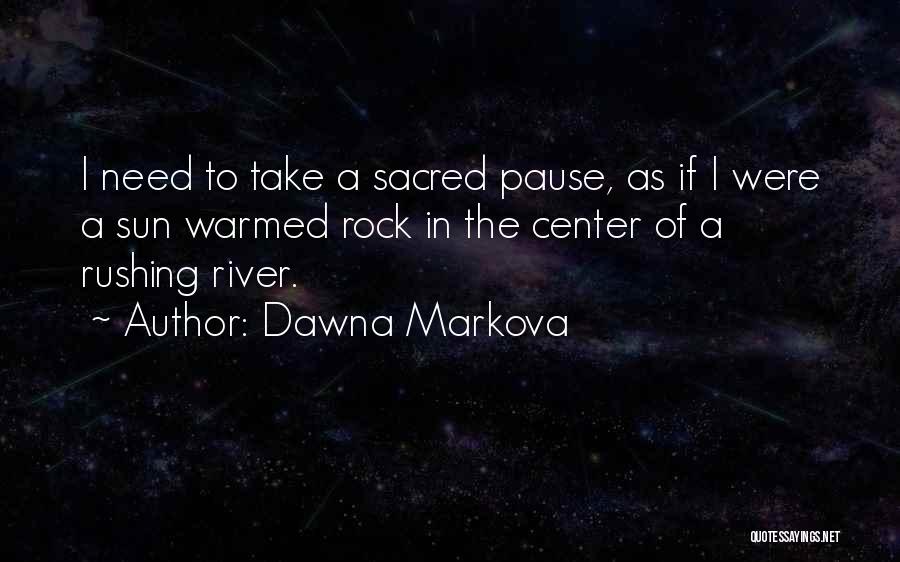 Dawna Markova Quotes 1561276