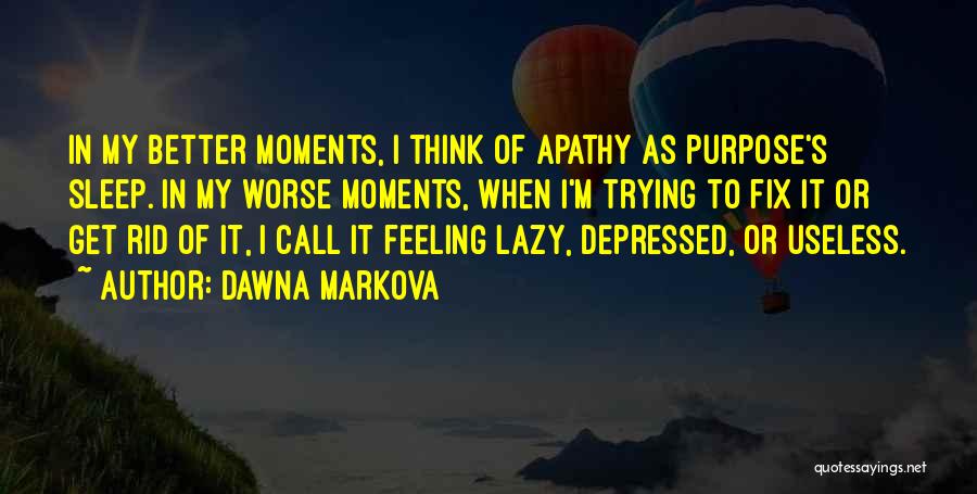 Dawna Markova Quotes 671511